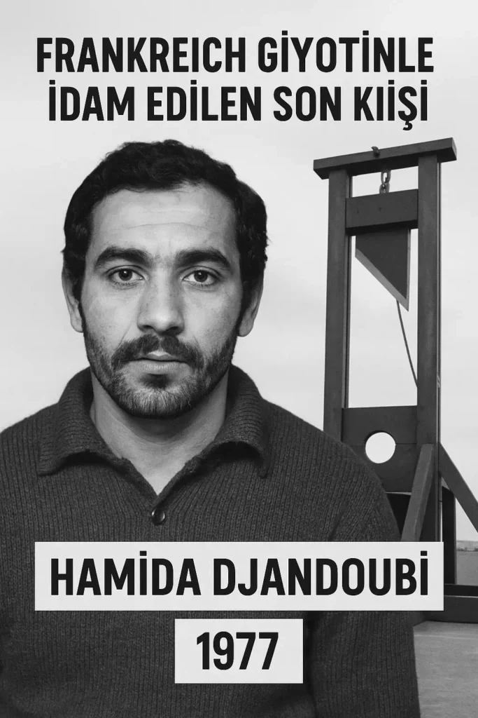 Fransa’da Giyotinle İdam Edilen Son Kişi